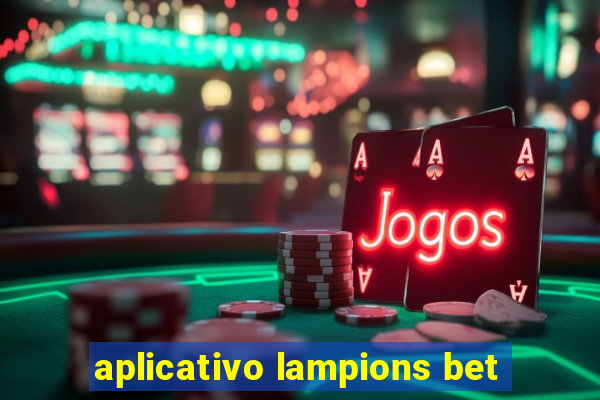 aplicativo lampions bet